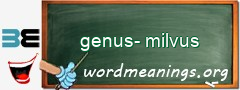 WordMeaning blackboard for genus-milvus